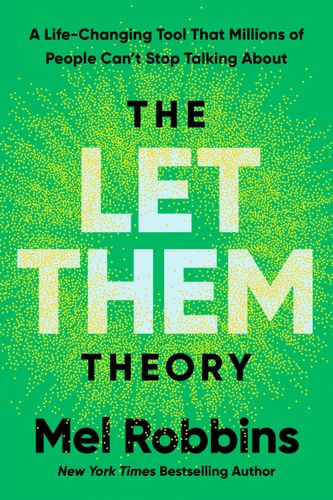 Let Them Theory: A Life-Changing Tool That Millions of People Can't Stop Talking about