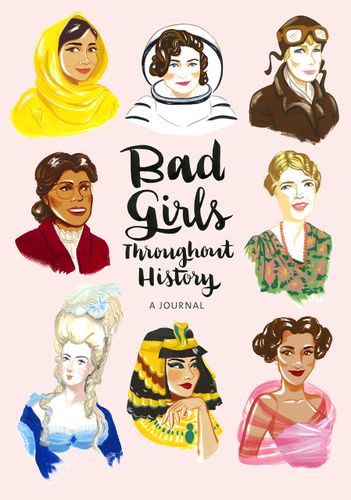 Bad Girls Throughout History - Journal