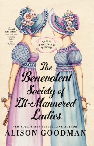 Cover image of The Benevolent Society of Ill-Mannered Ladies