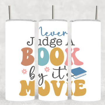 Never Judge A Book By Its Cover Bookish Tumbler