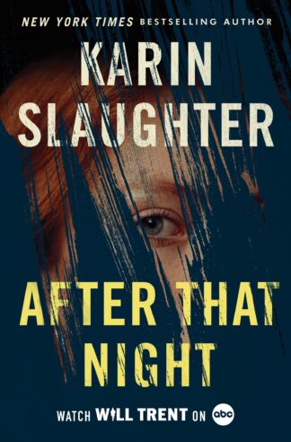 Cover image of After That Night: A Will Trent Thriller