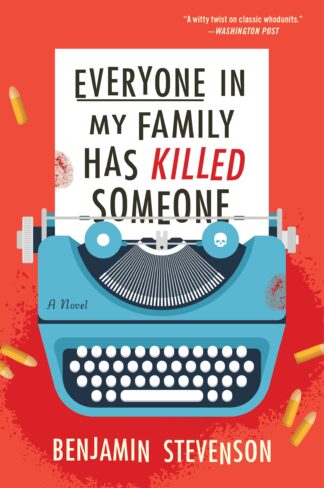 Cover image of Everyone in My Family Has Killed Someone: A Novel