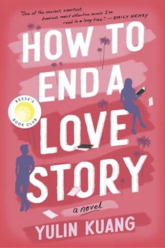 Cover image of How to End a Love Story: A Novel