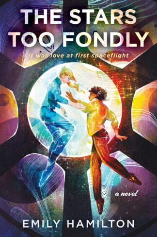 Cover image of The Stars Too Fondly: A Novel