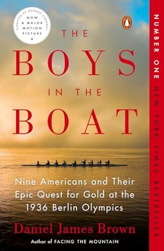 Cover image of The Boys in the Boat: Nine Americans and Their Epic Quest for Gold at the 1936 Berlin Olympics