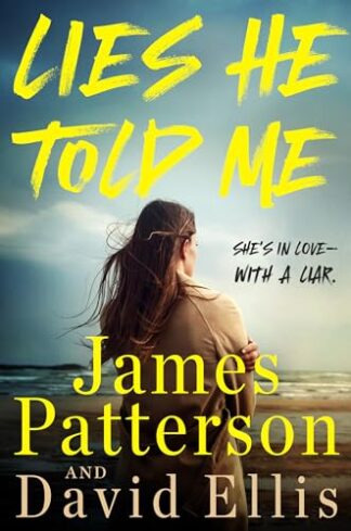 Cover image of Lies He Told Me: She's in Love--With a Liar.