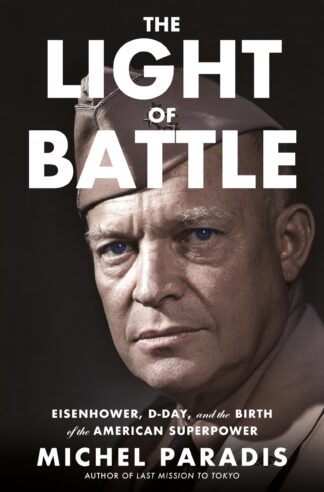 Cover image of The Light of Battle: Eisenhower