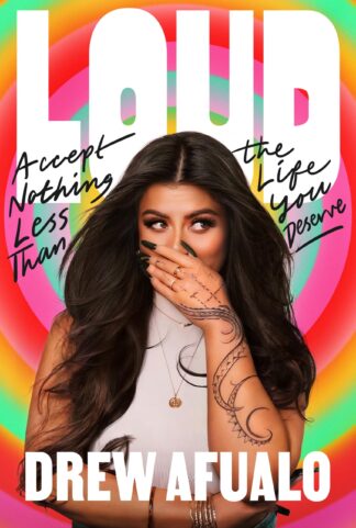 Cover image of Loud: Accept Nothing Less Than the Life You Deserve