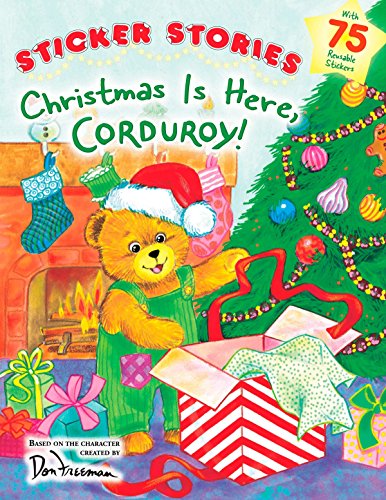 Christmas Is Here, Corduroy! Sticker Stories