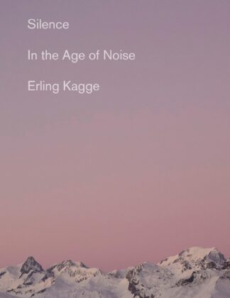 Cover image of Silence: In the Age of Noise