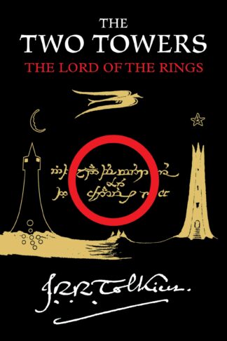 Cover image of The Two Towers: Being the Second Part of the Lord of the Rings