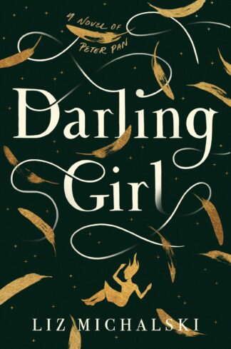 Cover image of Darling Girl: A Novel of Peter Pan