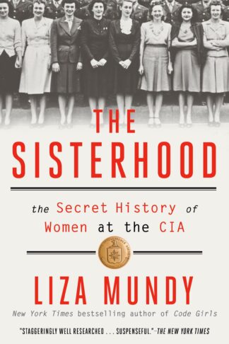Cover image of The Sisterhood: The Secret History of Women at the CIA