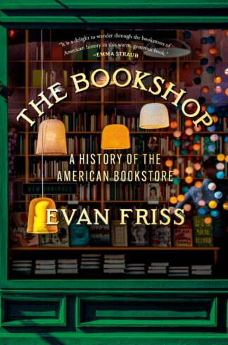 Cover image of The Bookshop: A History of the American Bookstore