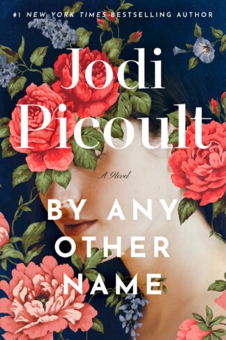 Cover image of By Any Other Name: A Novel