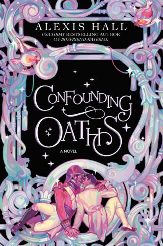 Cover image of Confounding Oaths: A Novel (The Mortal Follies series)