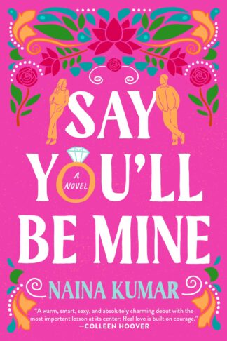 Cover image of Say You'll Be Mine: A Novel