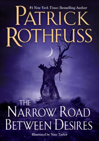 Cover image of The Narrow Road Between Desires (Kingkiller Chronicle)