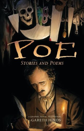 Cover image of Poe: Stories and Poems: A Graphic Novel; Illustrated by Gareth Hinds