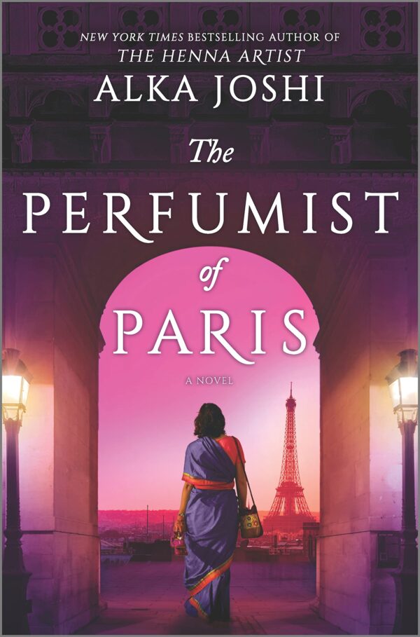 Perfumist of Paris: A Novel from the Bestselling Author of the Henna Artist