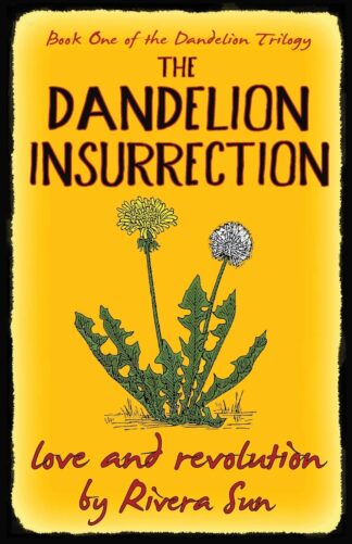Cover image of The Dandelion Insurrection: - love and revolution - (Dandelion Trilogy`)