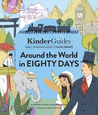 Cover image of Jules Verne's Around the World in Eighty Days: A Kinderguides Illustrated Learning Guide
