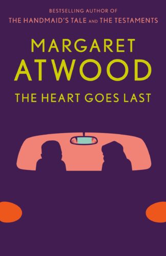 Cover image of The Heart Goes Last: A Novel