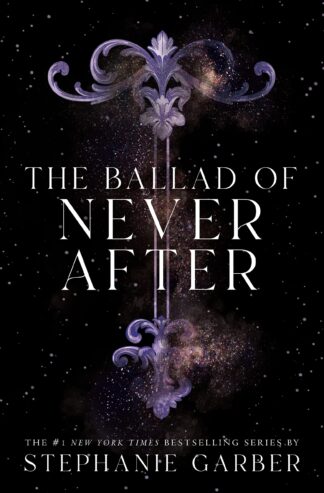 Cover image of The Ballad of Never After (Once Upon a Broken Heart