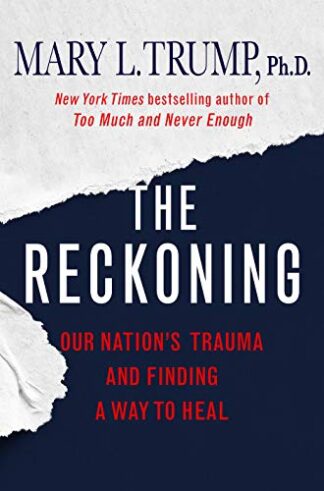 Cover image of The Reckoning: Our Nation's Trauma and Finding a Way to Heal