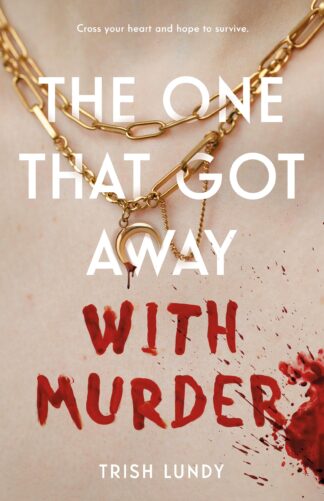 Cover image of The One That Got Away with Murder