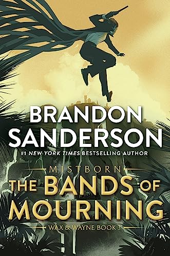 Bands of Mourning: A Mistborn Novel