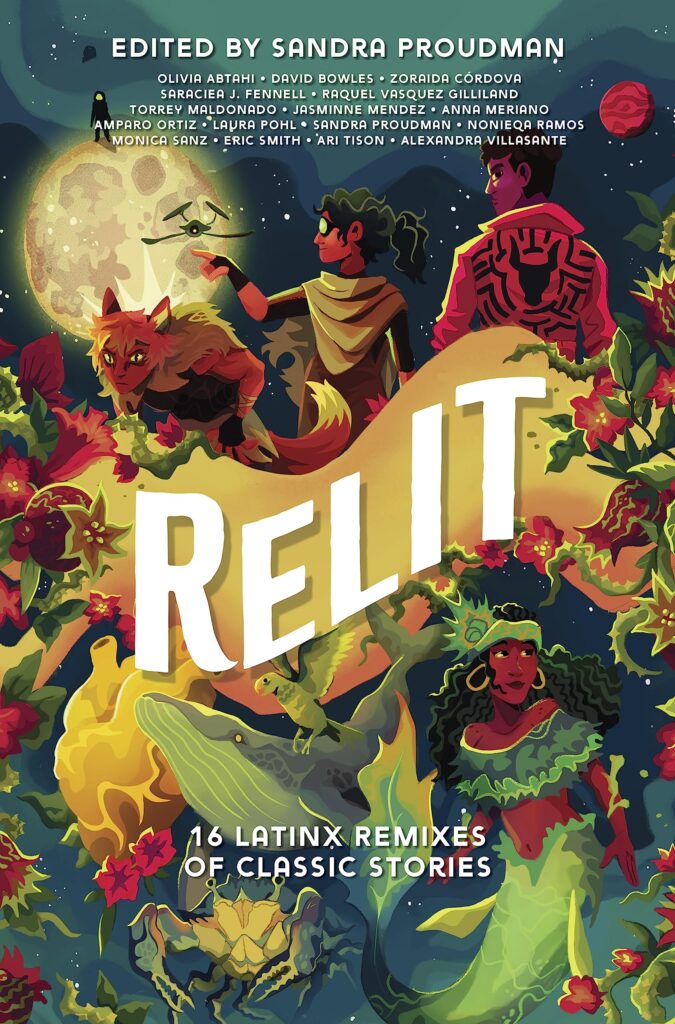 Relit: 16 Latinx Remixes of Classic Stories (Original)