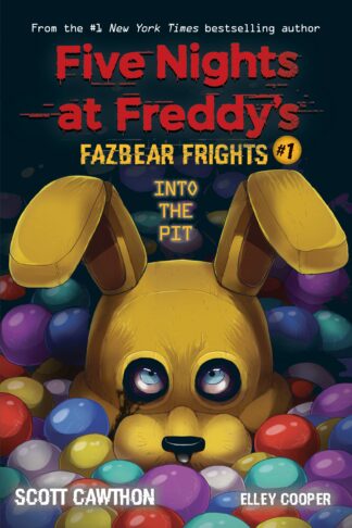 Cover image of Into the Pit (Five Nights at Freddy’s: Fazbear Frights #1)