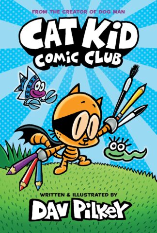 Cover image of Cat Kid Comic Club: A Graphic Novel