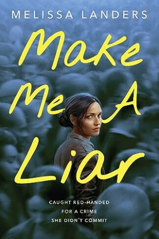 Cover image of Make Me a Liar