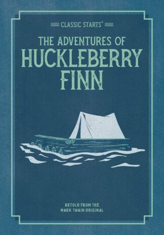 Cover image of Classic Starts: The Adventures of Huckleberry Finn