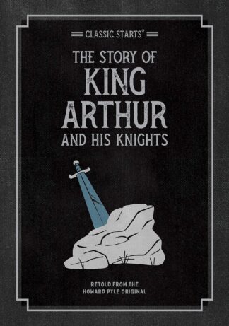 Cover image of The Story of King Arthur & His Knights