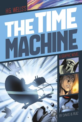 Cover image of The Time Machine (Graphic Revolve: Common Core Editions)