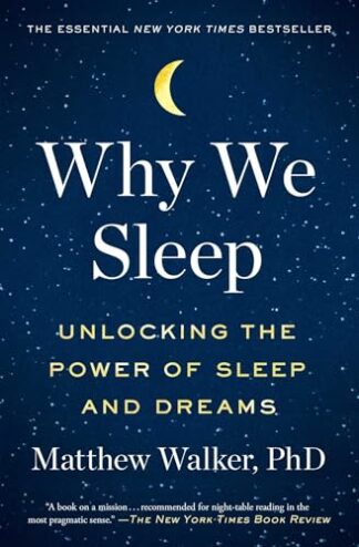 Cover image of Why We Sleep: Unlocking the Power of Sleep and Dreams