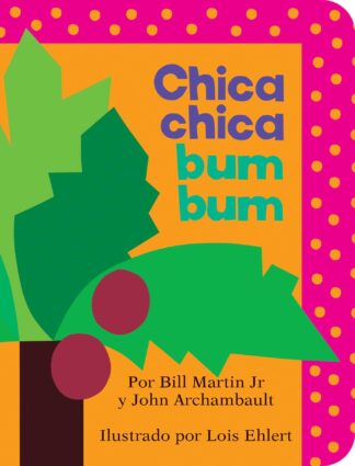 Cover image of Chica Chica Bum Bum = Chicka Chicka Boom Boom