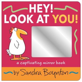 Cover image of Hey! Look at You!: A Captivating Mirror Book