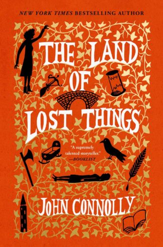 Cover image of The Land of Lost Things: A Novel (2) (The Book of Lost Things)