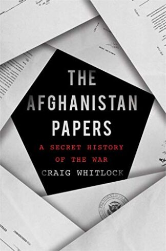 Cover image of The Afghanistan Papers: A Secret History of the War