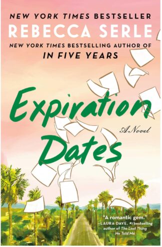 Cover image of Expiration Dates: A Novel
