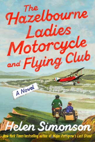 Cover image of The Hazelbourne Ladies Motorcycle and Flying Club: A Novel