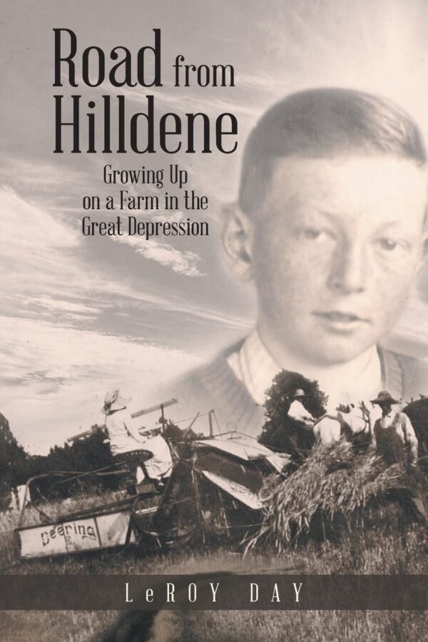 Road from Hilldene: Growing Up on a Farm in the Great Depression