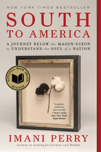 Cover image of South to America: A Journey Below the Mason-Dixon to Understand the Soul of a Nation