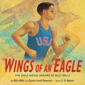 Cover image of Wings of an Eagle: The Gold Medal Dreams of Billy Mills