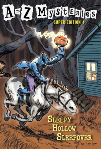 Cover image of A To Z Mysteries Super Edition 4 Sleepy Hollow Sleepover