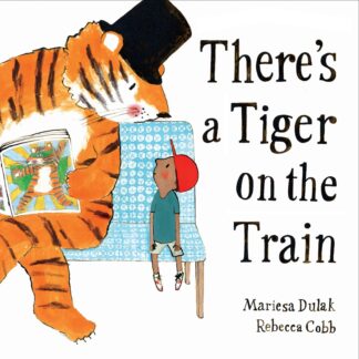 Cover image of There's a Tiger on the Train